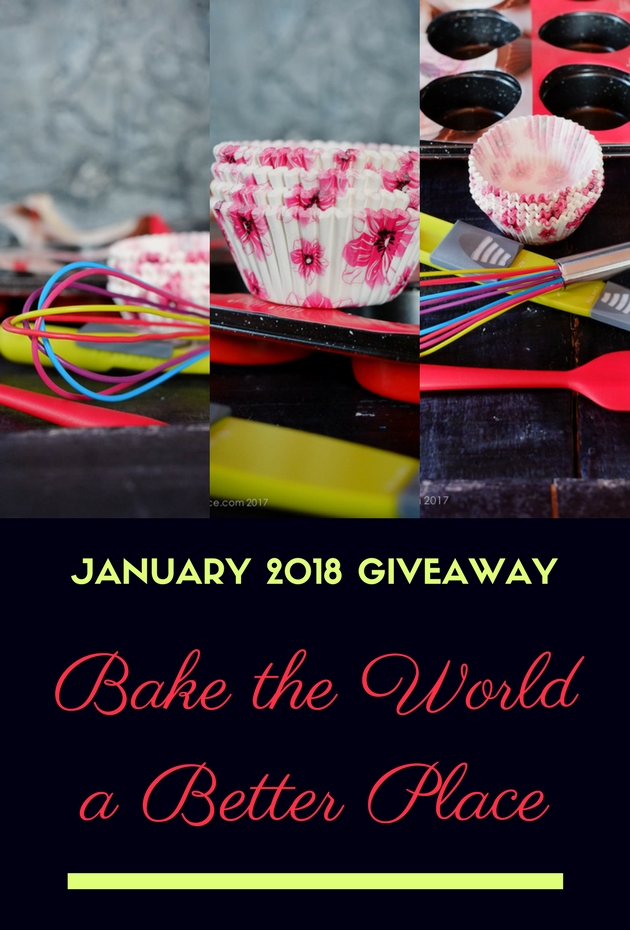 Bake the World a Better Place: January 2018 Giveaway